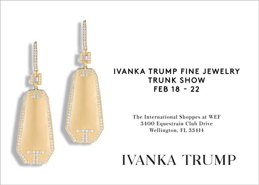 Ivanka Trump Jewelry Trunk Show this week